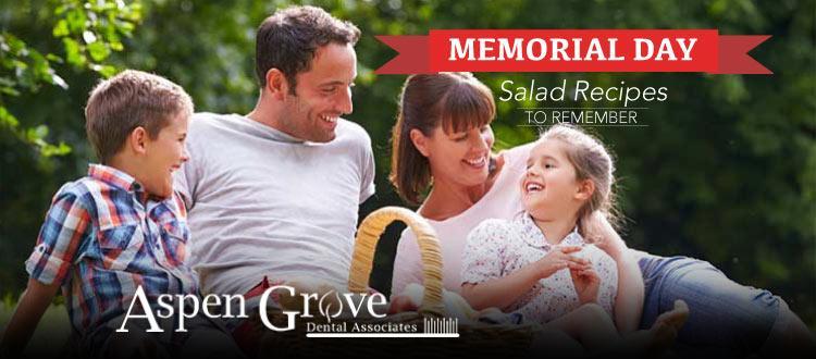 Aspen Grove Dental, Franklin TN, Memorial Day Salad Recipe Suggestions